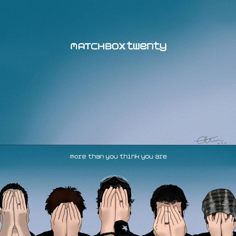 Think you are песня. More than you think you are Matchbox twenty. Matchbox twenty more than you think you are 2002. More than you think you are Matchbox twenty обложка. More than you think you are обложка.