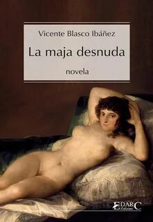 La Maja desnuda ekitaplar by Vicente Blasco Ibáñez - Rakuten Kobo.