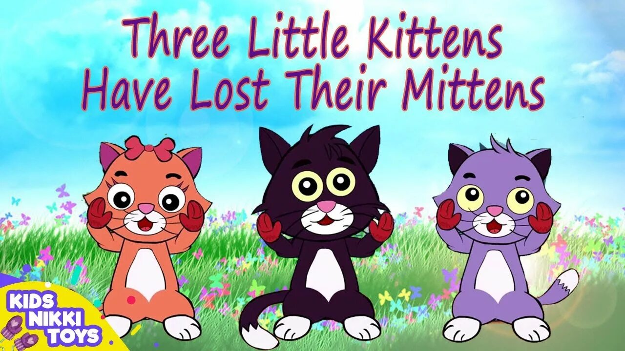 Two little words. Three little Kittens. Three little Kittens they Lost their mittens. Three little Kittens Lost. Three little Kittens they Lost their mittens текст.