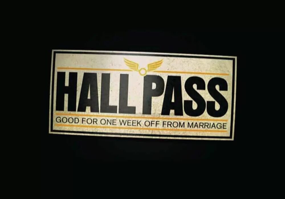Pass is meaning. Hall pass. hall pass авто. hall pass usa.