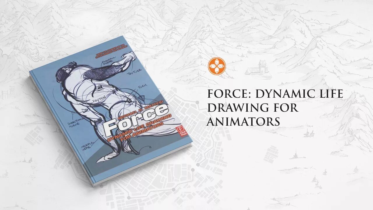 Спасительная сила книги развернутый ответ. Force: Dynamic Life drawing for Animators. Force Michael Mattesi. Force: Dynamic Life drawing на русском. Force Dynamic drawing for animatorsmattessi.