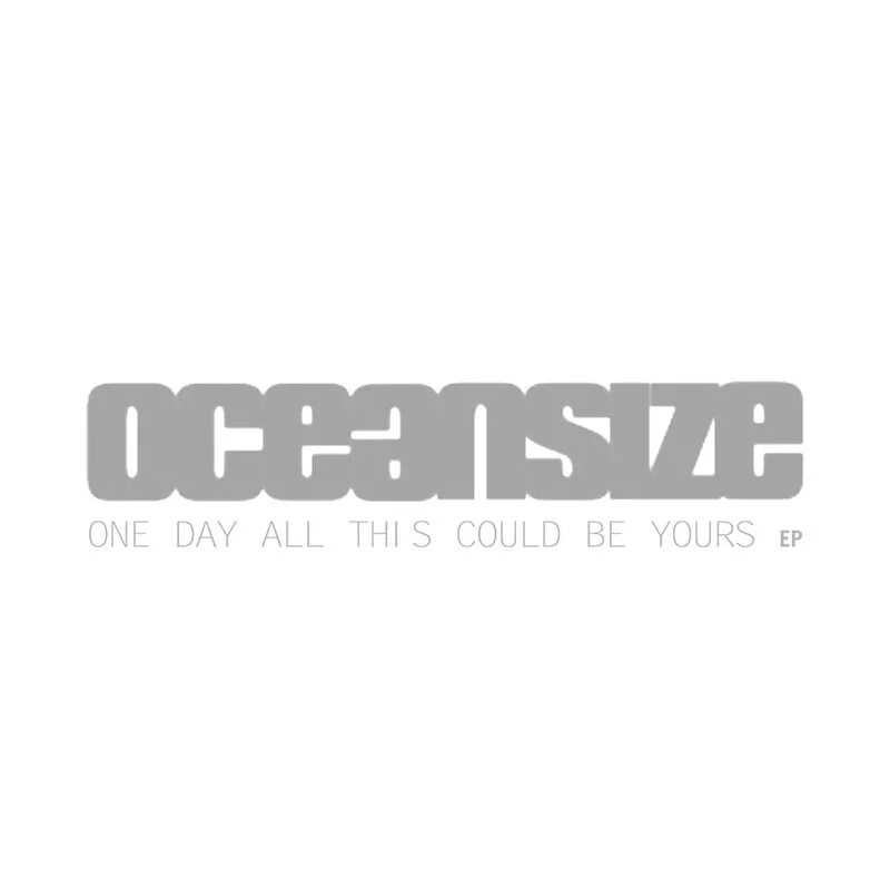 This could b us. Oceansize. This is all yours.