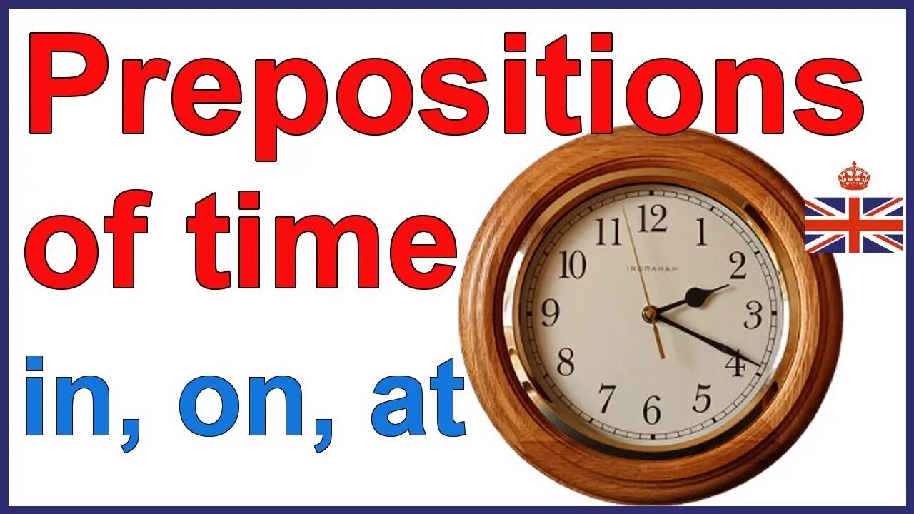 Weekend preposition. Prepositions of time. Preoptions of time. Prepositions of time in English. Prepositions of time at on in.