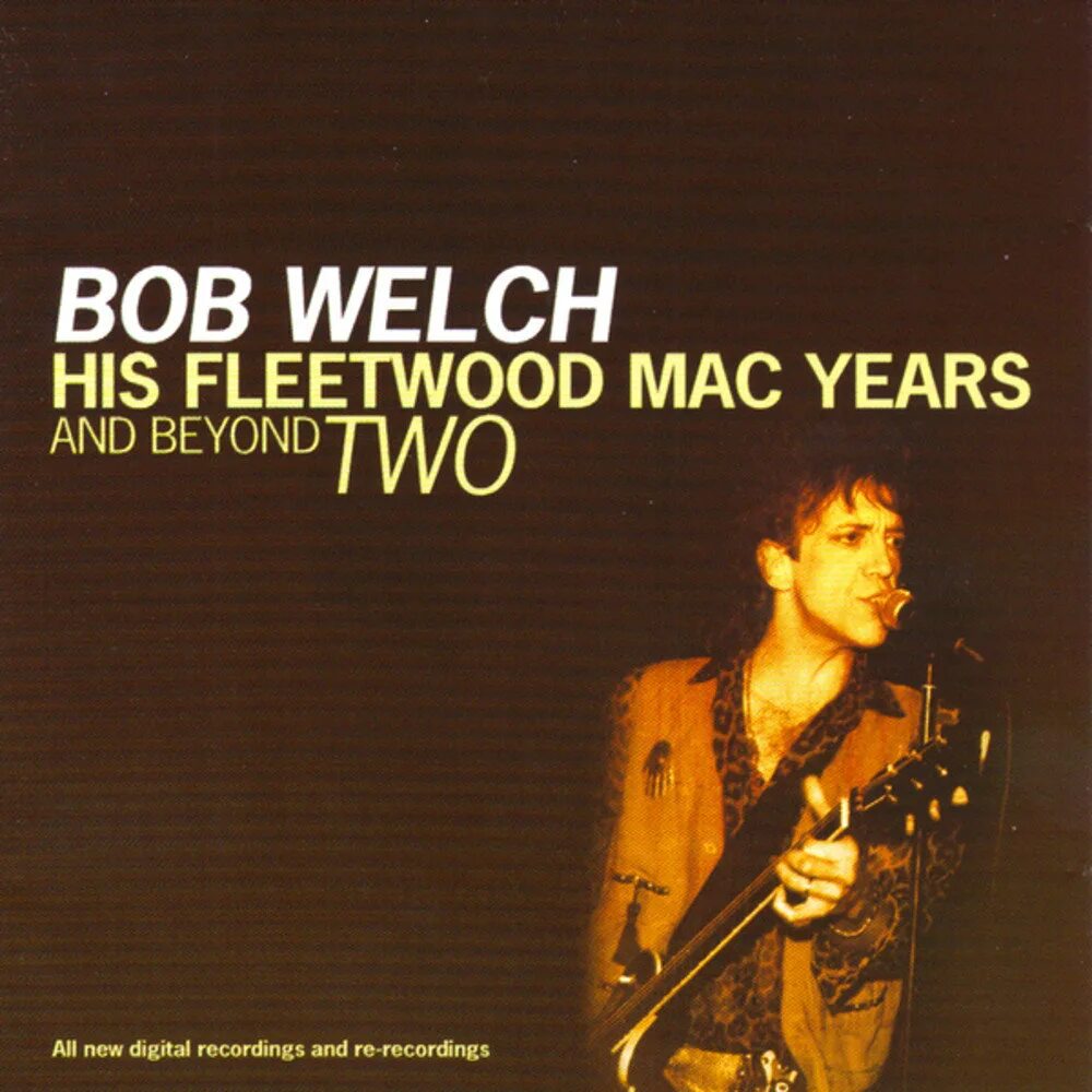 Bob turn the. Bob welch - his fleetwood mac years and beyond. bob welch обложки. the other one боб уэлч. bob welch 2006 - his fleetwood mac years and beyond, vol. 2.