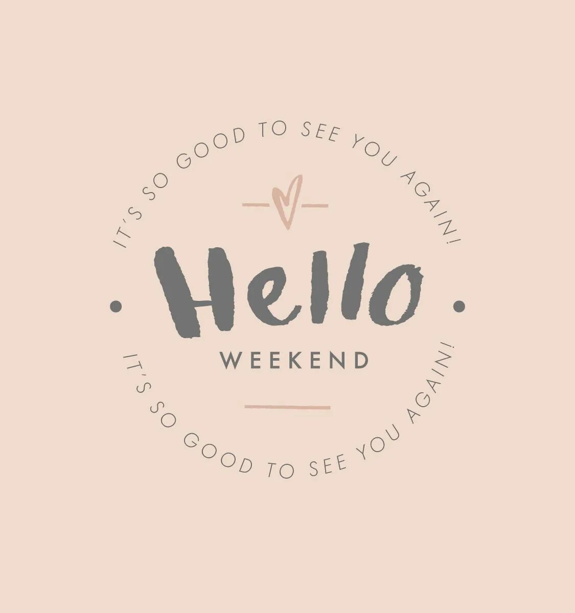 Hello weekend фраза. Таблички hello weekend весёлые. Как красиво написать hello weekend.