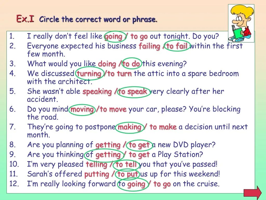 Gone like. Circle the correct Word 5 класс. Circle the correct Words ответы. Circle the correct Words or phrases. I really don't feel like going to go out Tonight do you ответы.