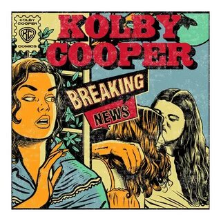Breaking News - Single by Kolby Cooper on Apple Music