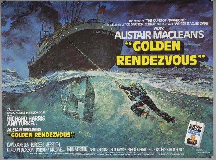 Золотое рандеву. Золотое Рандеву (Golden Rendezvous) (1977). Алистер Маклин. Золотое Рандеву. When eight Bells toll, 1971 Постер.