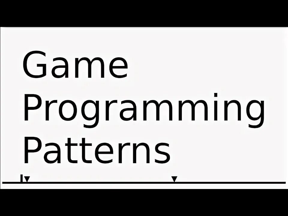 Game programming with c. Game programming patterns. game programming patterns book.