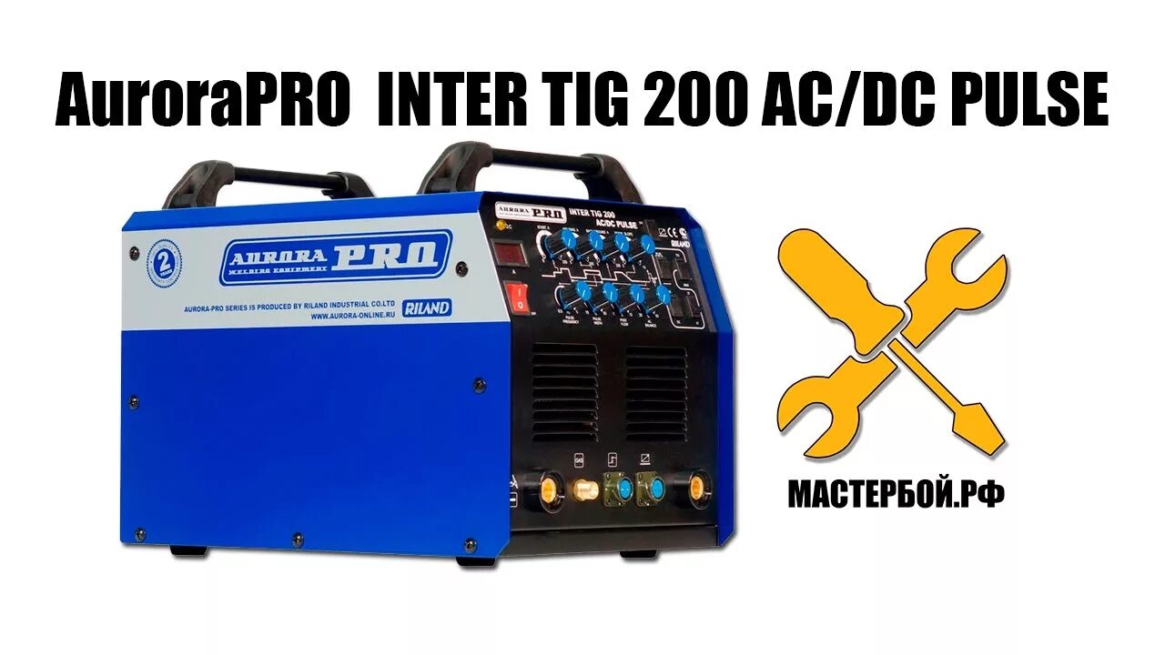 Aurora pro inter tig 200 pulse. Сварочный аппарат Aurora Tig 200 AC/DC. Aurora Inter Tig 200 AC/DC Pulse. Тиг 200 АС ДС сварочный аппарат. Аппарат аргонодуговой сварки AURORAPRO Inter Tig 200 AC/DC Pulse (Tig+MMA) MOSFET.