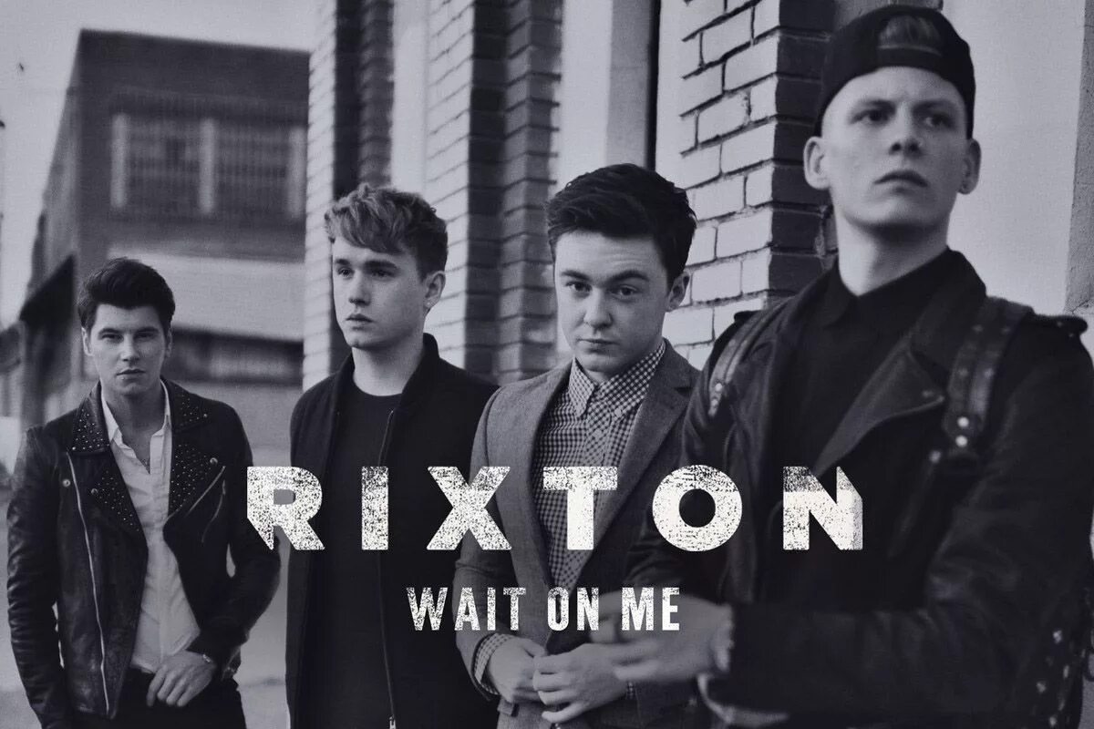 Wait for me down. Группа Rixton 2022. Rexton wait on me. Wait группа. Wait on me Rixton обложка альбома.