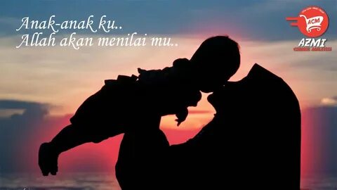 IBU - Buat anak-anak ku..Ku biarkan Allah menilai diri mu.. - YouTube