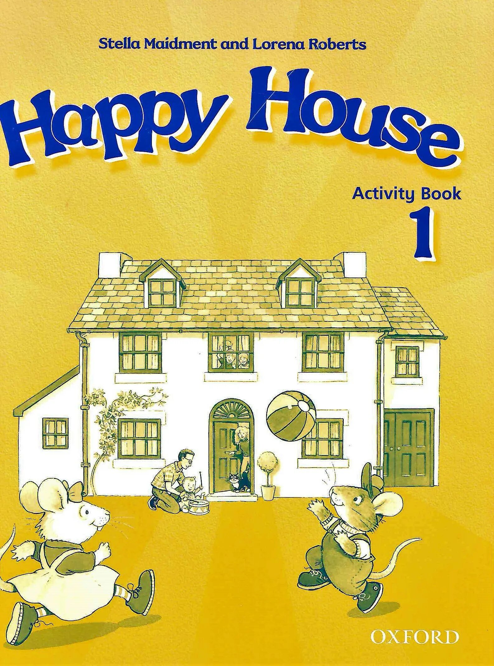 Happy House 1: activity book. Учебники Оксфорд английский Happy House one. Учебник Happy House 1. Happy House рабочая тетрадь. Happy house me