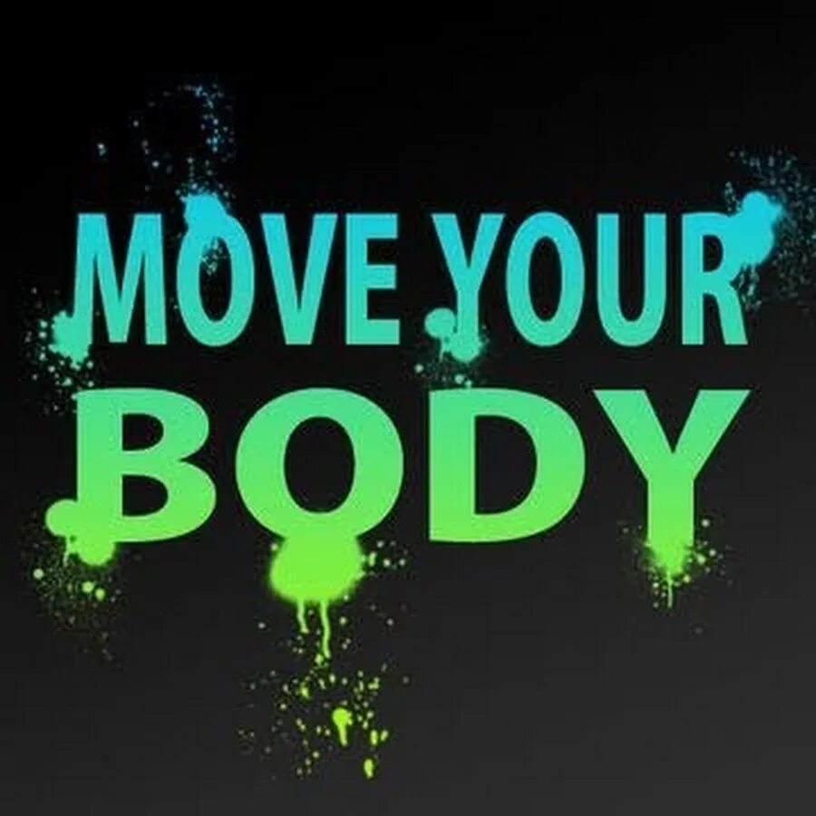 Move your way. Move your body. move your body ownboss. move your body ownboss обложка. move your body танец.
