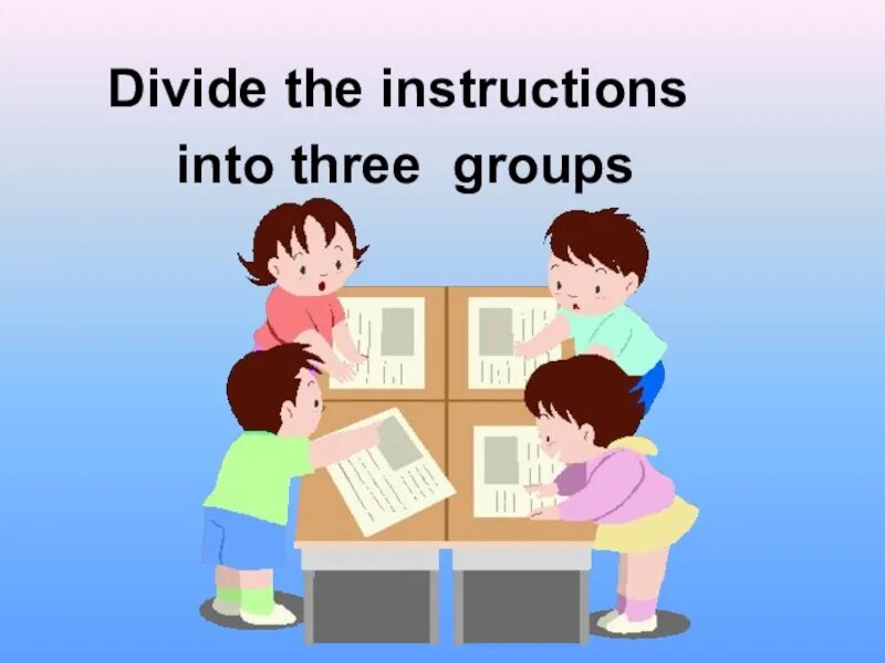 Divide into 3 Groups. Divide into two Groups. Divide the Words into 3 Groups:. Divide the Words into Groups.