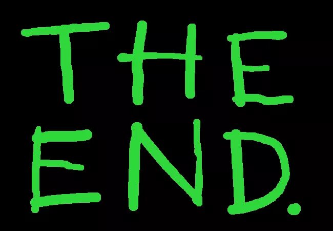 Not the end. The end картинка. The end зеленый. The end гиф. The end картинка для детей.