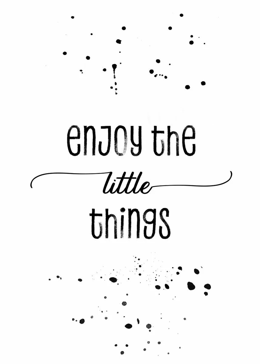 It s the little things. Stop wishing start doing. Enjoy the little things. Enjoy the little things картинка. Фоторамка "enjoy the little things.