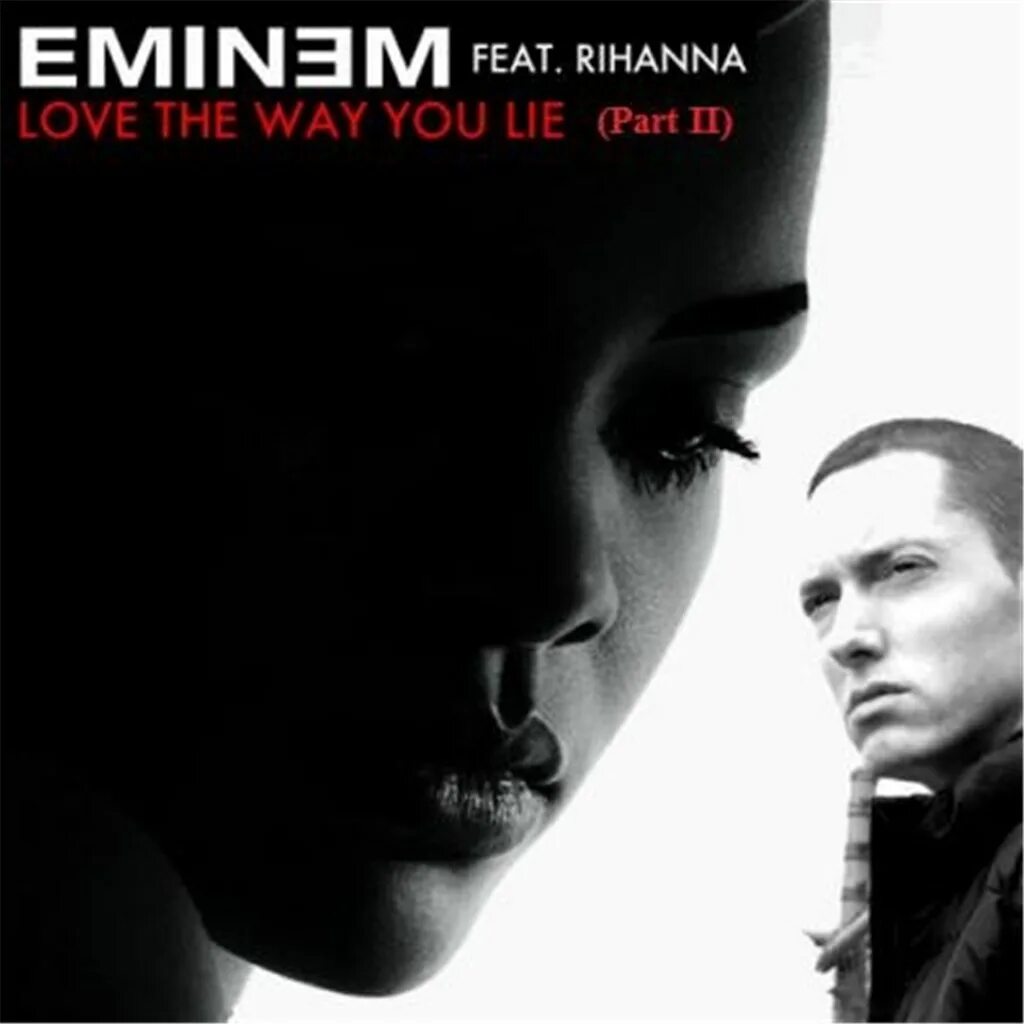 Песня i love the way. Eminem Rihanna. Eminem feat. Rihanna Love the way you Lie. Love the way you Lie обложка. Рианна Love the way you Lie.