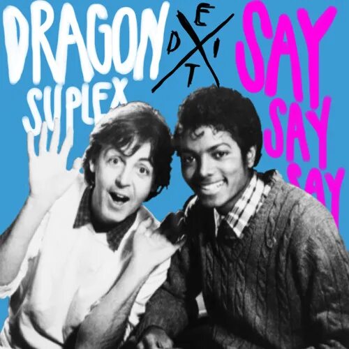 Mccartney michael jackson say say say. Say say say Paul MCCARTNEY Michael Jackson.