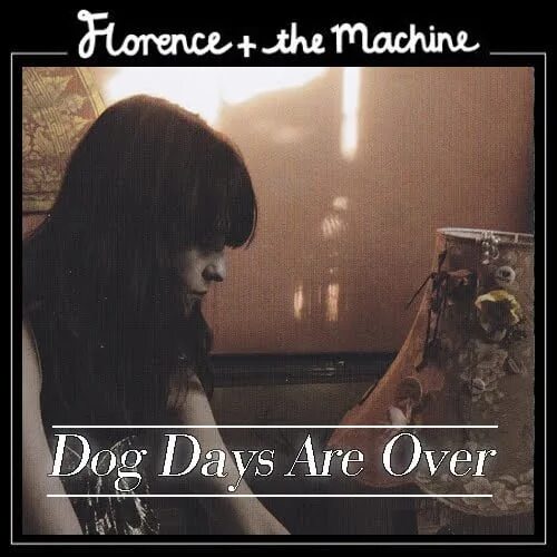 Как переводится days are. Dog Days are over. Dog Days are over Florence. Florence the Machine Dog Days. Florence and the Machine - Dog Days are over альбом.