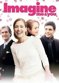 Imagine me and you