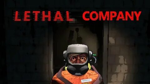 Host lethal company