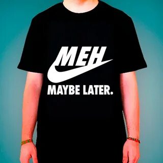 Meh