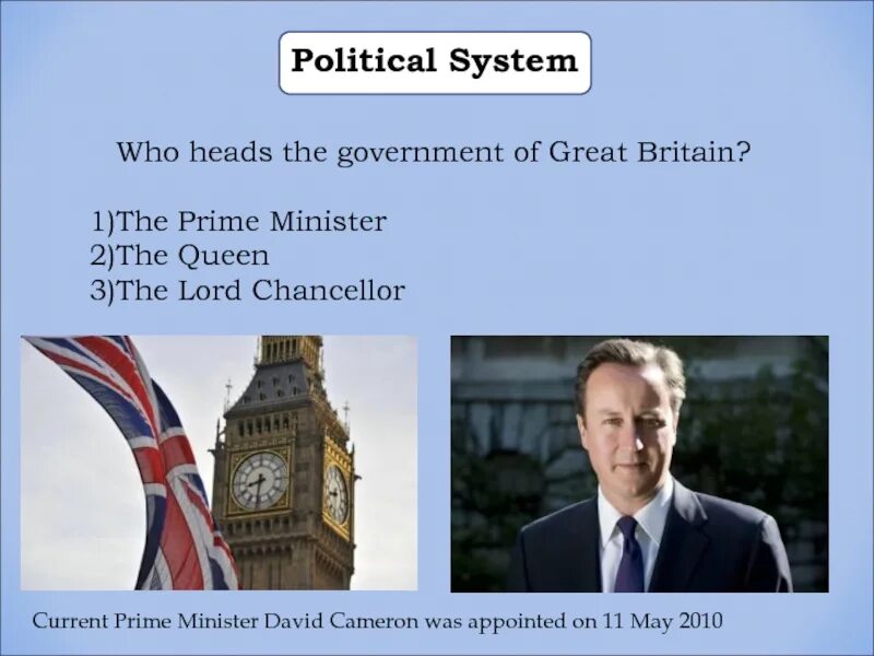 Who is the head of great Britain. Prime Minister of great Britain. Who is the head of the government in the uk?.