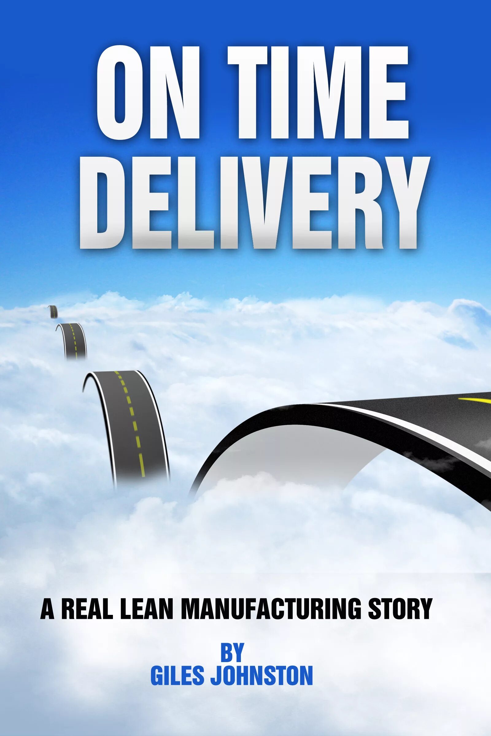 Delivering time. Delivery time. On time delivery. Real Lean. Real delivery.