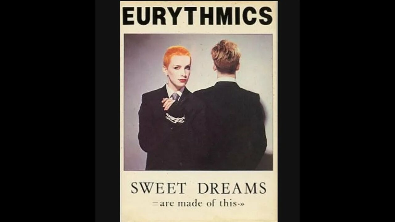 Включи sweet dream. Юритмикс Свит дримс. Eurythmics "Sweet Dreams". Sweet Dreams Eurythmics текст. Sweet Dreams Eurythmics клип.