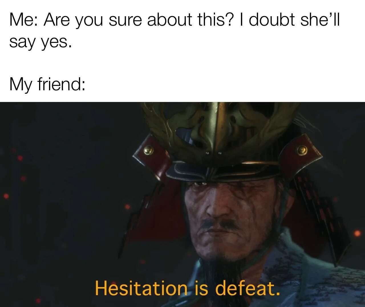 Without doubt this new technology. Hesitation is defeat. are you sure about this. defeat meme. hesitation is killing me too.[annials]  ᴅᴀʀs..