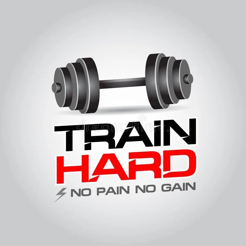 Train hard
