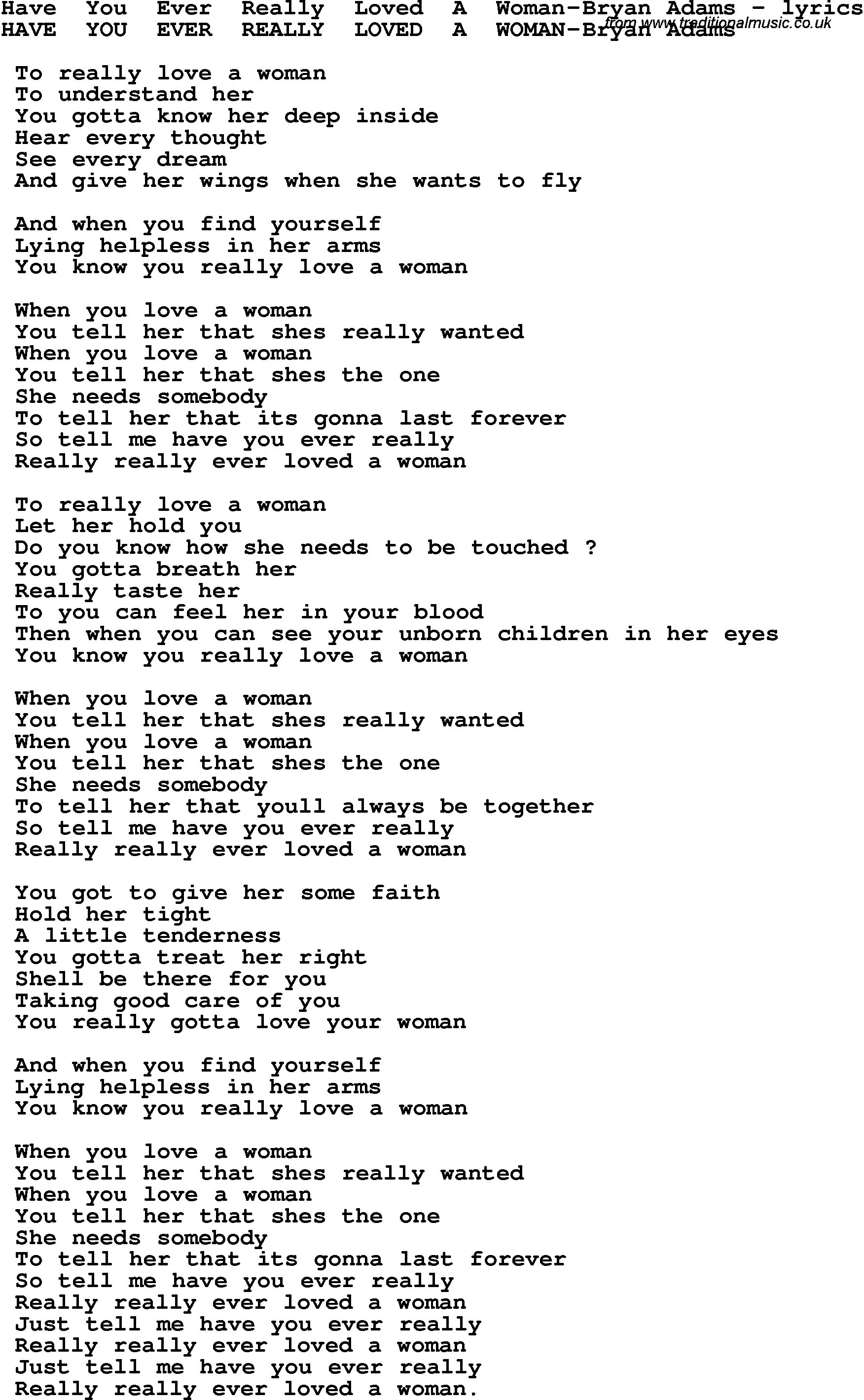 Have you really loved a woman. Woman in Love текст. In Love текст. Bryan Adams - have you ever really Loved a woman. L.O.V.E текст.