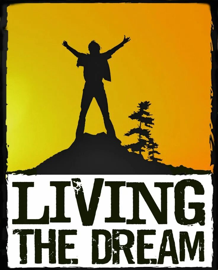 The dream lives on. Living the dream. The dream перевод. The dream перевод. Living the dream.