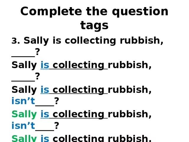 Spotlight 7 tag questions презентация. Question tags Spotlight 7. Complete the question tags he collected rubbish yesterday. Tasks tag question Spotlight 7.