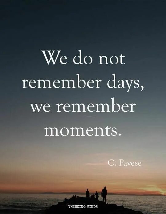 We do not remember Days, we remember moments. We do not remember Days, we remember moments перевод. Remember the moment. Тату we do not remember Days, we remember moments.. The day we remember