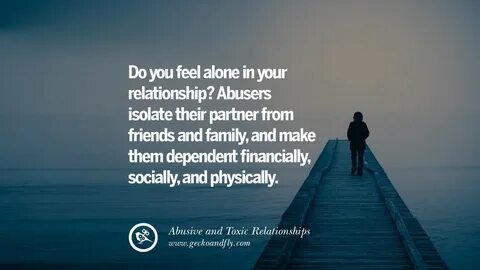 You be alone to me
