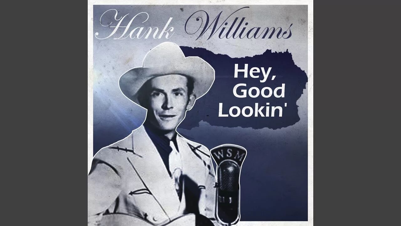 Hey good lookin' Хэнк Уильямс. Hank Williams Hey good lookin'. Hank Williams Ramblin' man. Hey good lookin' 1982.