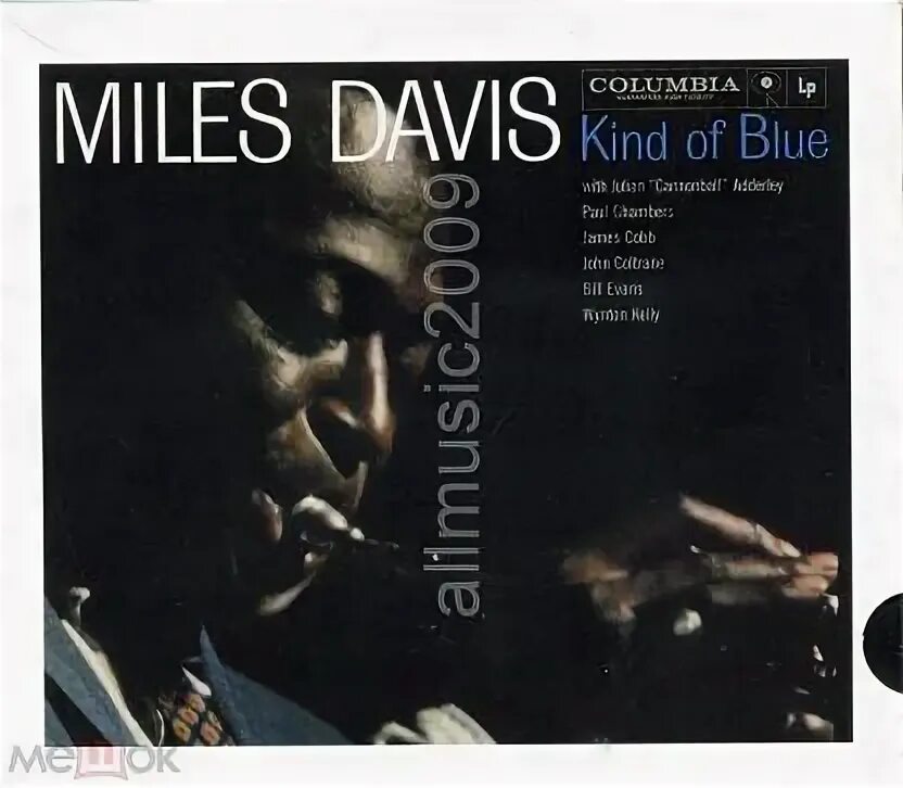 Лучшие релизы пластинки kind of blue. Kind of blue майлз дэвис. Kind of blue группа. Kind of blue майлз дэвис. Miles davis kind.