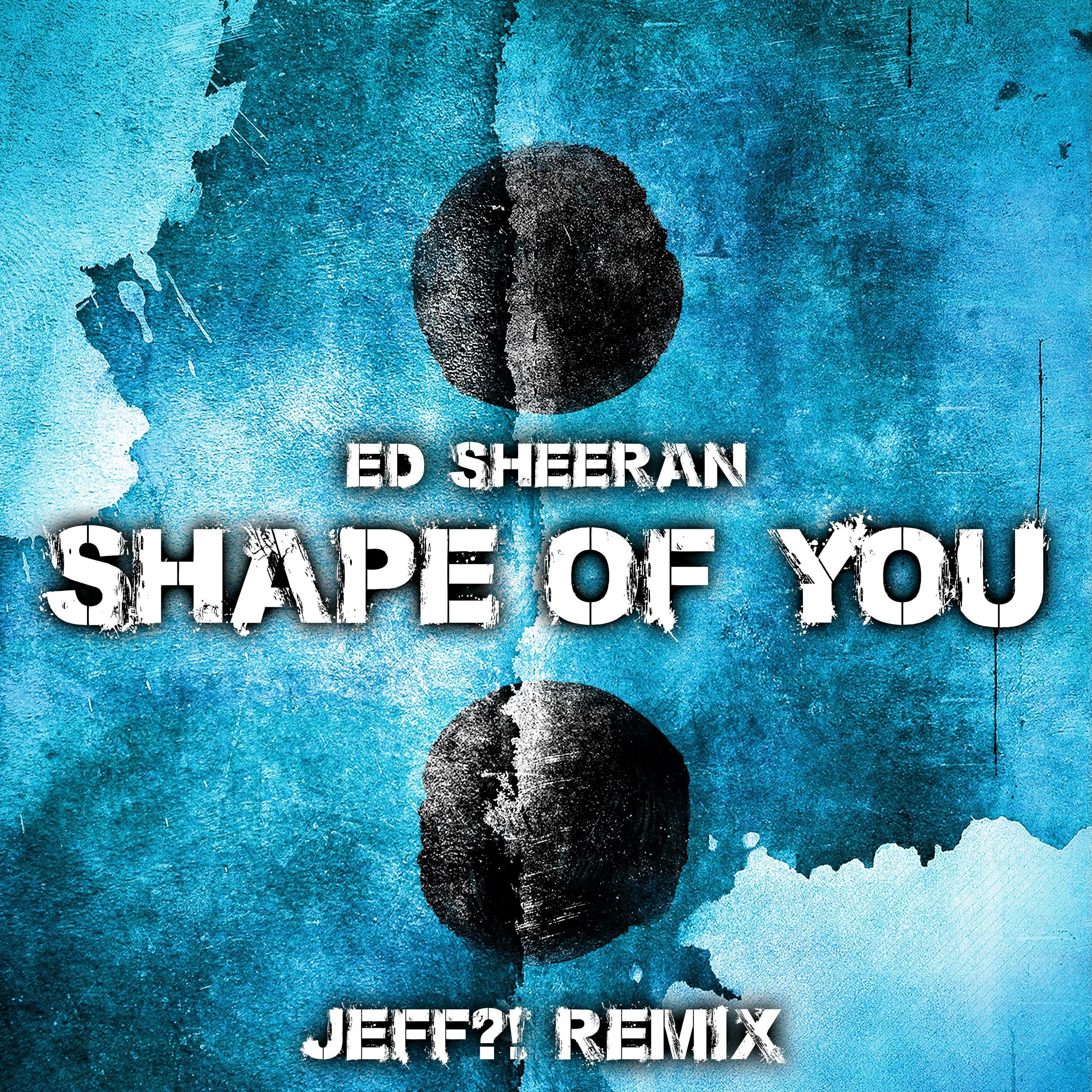 Песня shape of you speed up. Эд Ширан Шейп. Ed Sheeran Shape of you. Shape of you Эд Ширан. Shape of you обложка.