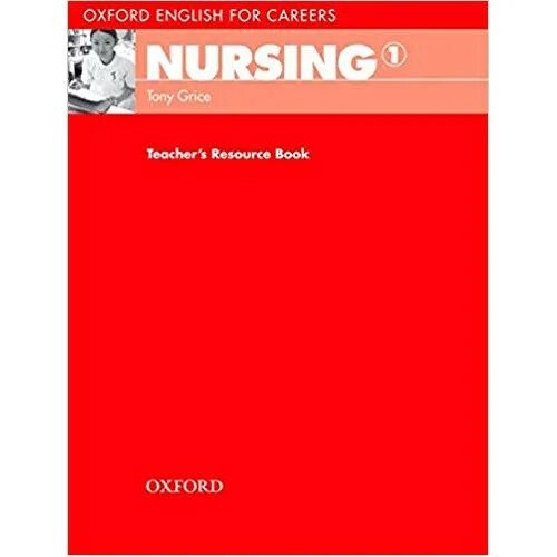 Nurse как читается. Oxford medical dictionary. Oxford english for careers nursing 2 ответы. Учебник по английскому nursing 1. Oxford english for careers nursing 2 ответы.