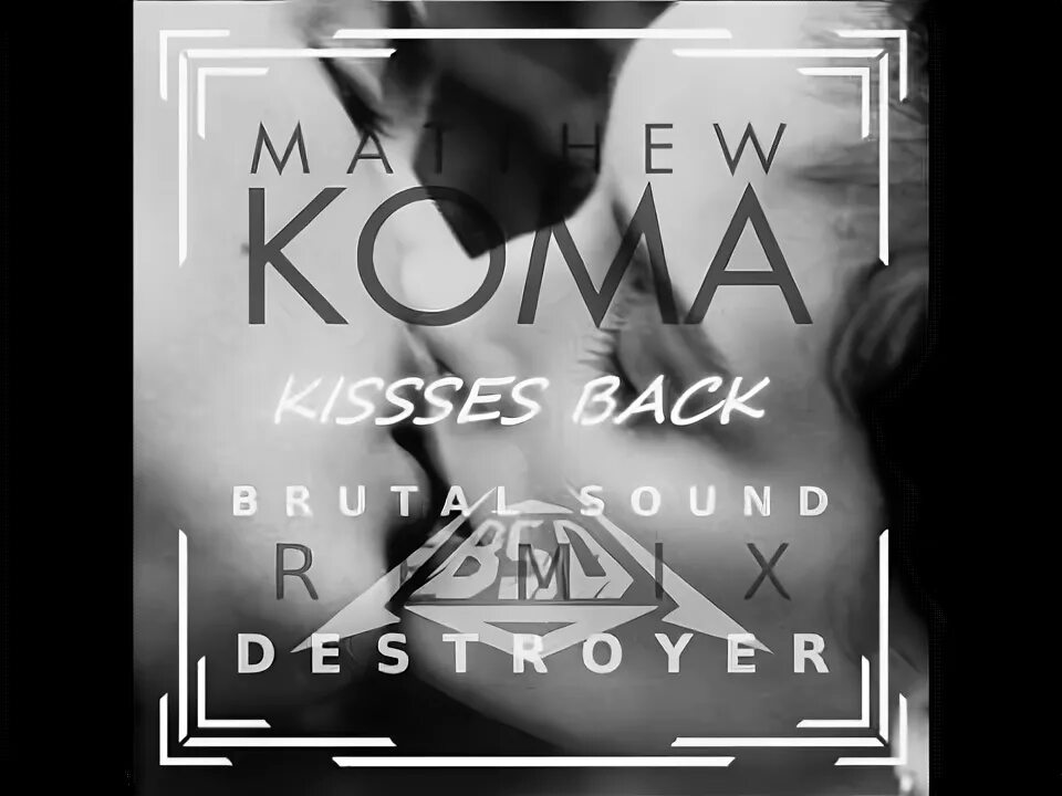 Киссес бэк исполнитель. Matthew Koma - Kisses back (Anthony Keyrouz Remix). Matthew Koma Kisses back Remix. Matthew Koma - Kisses back (Amice Remix) - фотоальбома. Koma kiss back