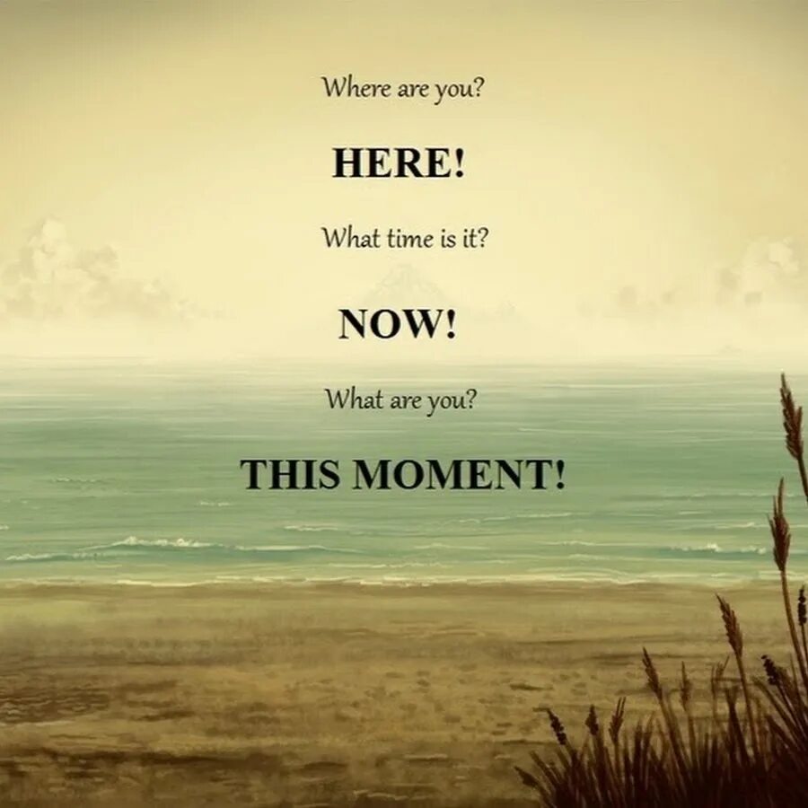 You re here now. Here and Now. Be here Now. Be here Now картинка. Be here Now иллюстрации.