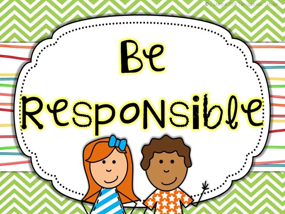 Am a first year student. Responsible. Responsible картинка. Be responsible. Be responsible for.