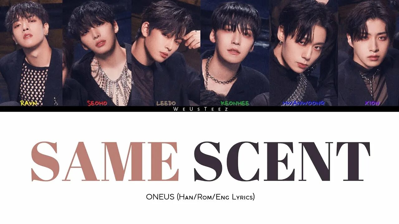 Oneus same scent. ONEUS Leedo same Scent. ONEUS участники с именами. Same Scent ONEUS обложка.