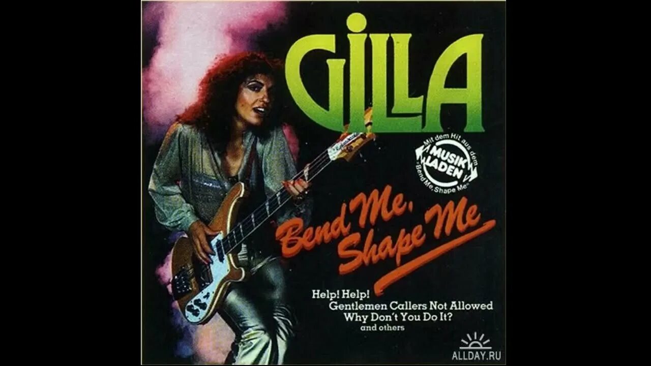 Gilla слушать. Gilla 1978. Gilla Bend me Shape me 1978. Gilla - Bend me, Shape me. "Gilla " (Джилла) - Johnny (Джонни).