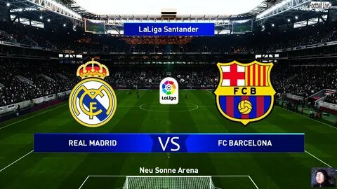 Real madrid vs barca live