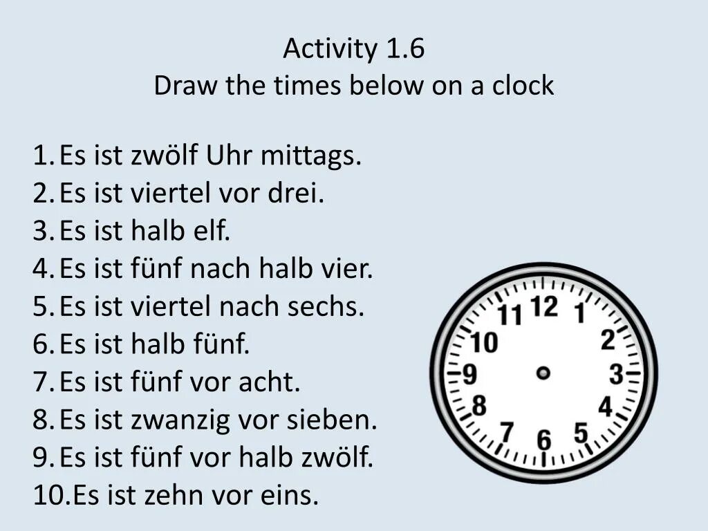 Wie spät ist es упражнения. Немецкий язык es ist vier Uhr es ist zehn nach sieben часы. Время на немецком языке halb. Часы на немецком halb drei.