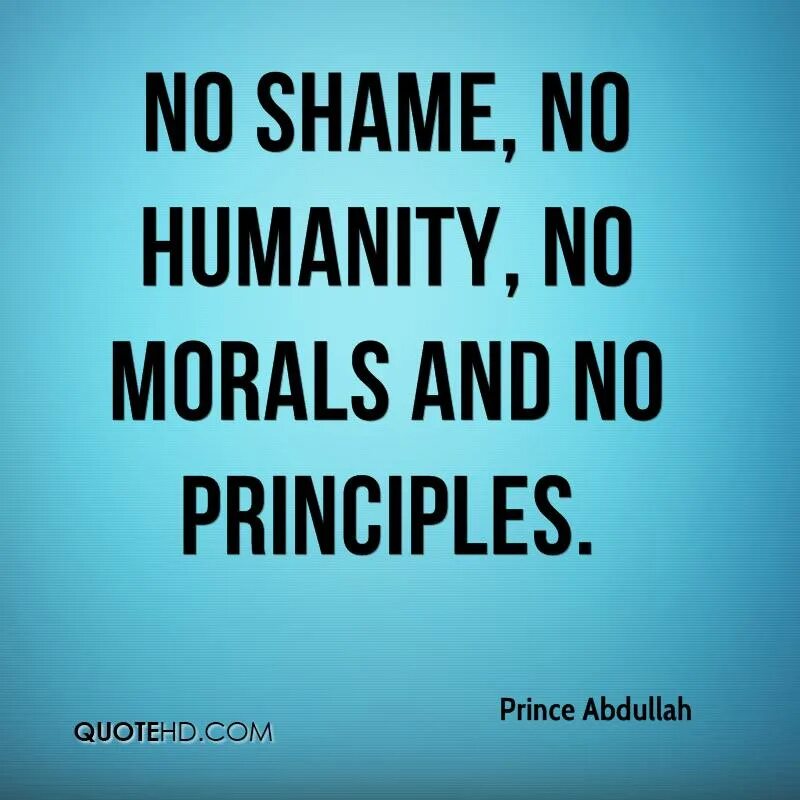 Moral quotes. Quotes on morality. No morals. No Shame перевод. Стыд перевод