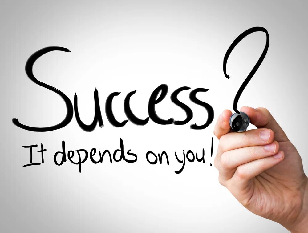 The successful of these. Success надпись. Success картинка. Depend on. It depends on you.